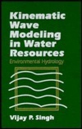 Kinematic Wave Modeling in Water Resources