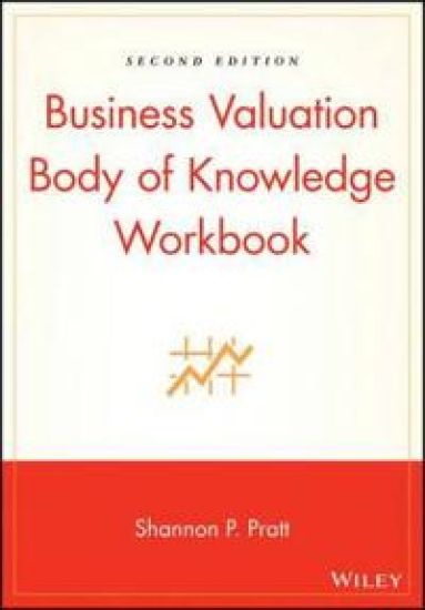 Business Valuation Body of Knowledge Workbook