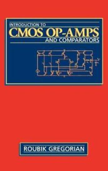 Introduction to CMOS OP-AMPs and Comparators