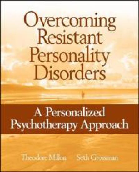 Overcoming Resistant Personality Disorders
