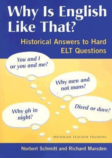 Why Is English Like That?