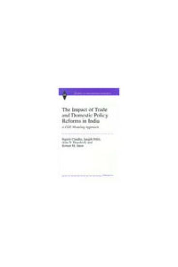 The Impact of Trade and Domestic Policy Reforms in India