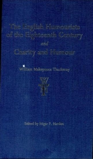 The English Humourists of the Eighteenth Century and Charity and Humour