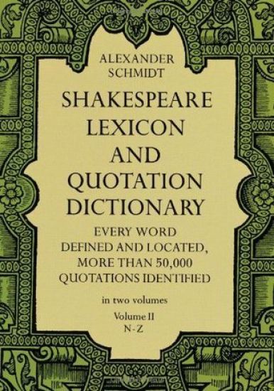 Shakespeare Lexicon and Quotation Dictionary, Vol. 2