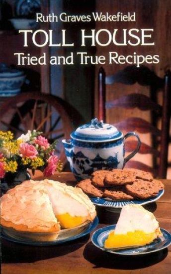 Toll House Tried and Tested Recipes