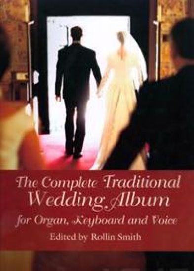 The Complete Traditional Wedding Album for Organ