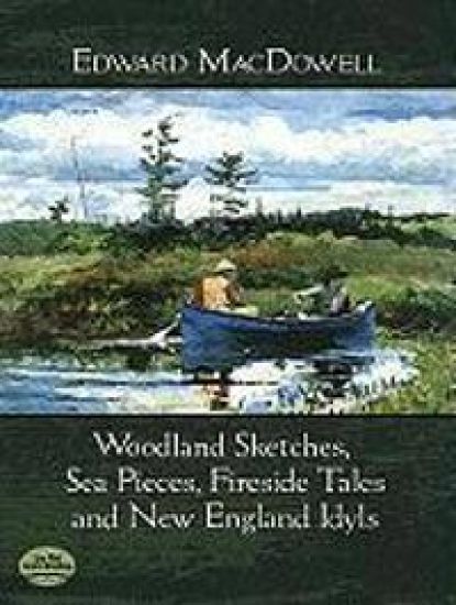 Woodland Sketches, Sea Pieces, Fireside Tales