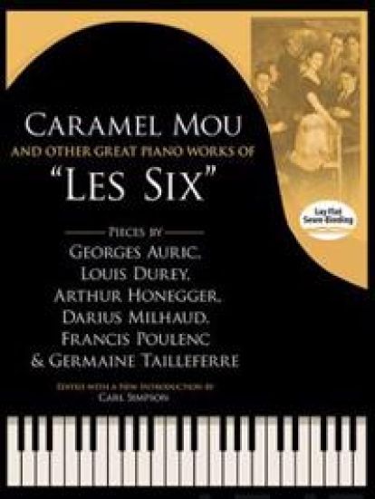 Caramel Mou And Other Great Piano Works Of Les Six