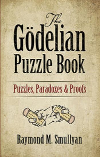 The GöDelian Puzzle Book