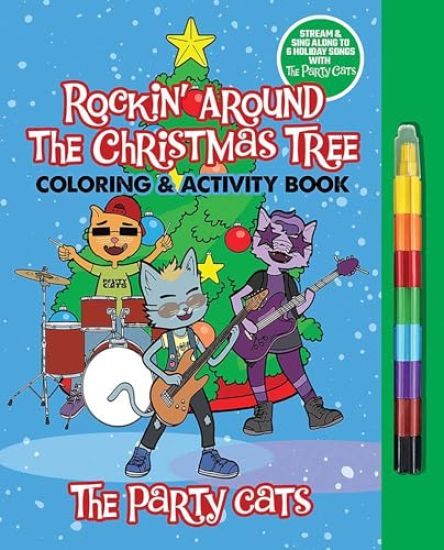 The Party Cats Rockin' Around the Christmas Tree Coloring & Activity Book