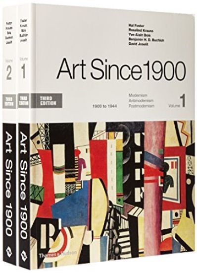 Art Since 1900: Volume 1: 1900 to 1944; Volume 2: 1945 to the Present