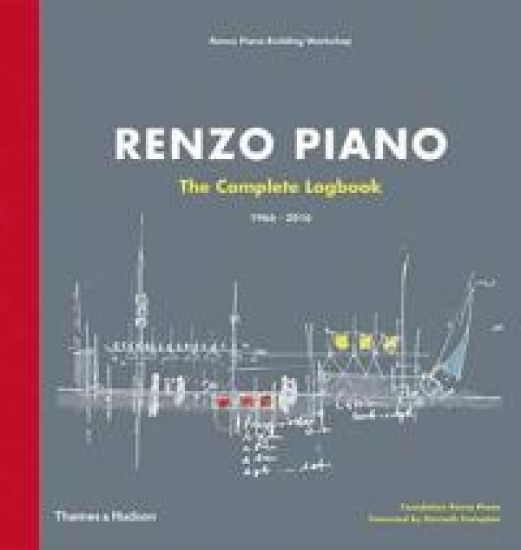 Renzo Piano: The Complete Logbook