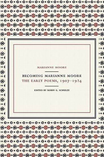 Becoming Marianne Moore