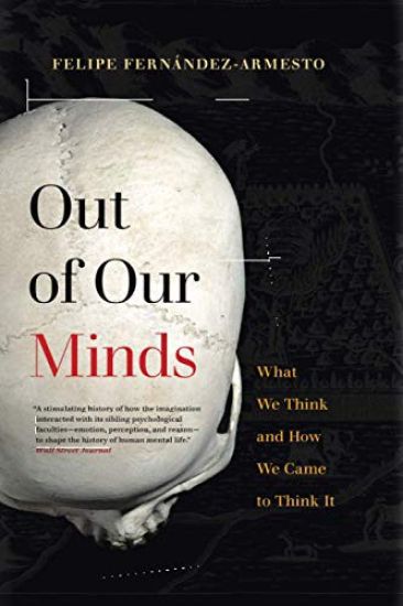 Out of Our Minds: What We Think and How We Came to Think It