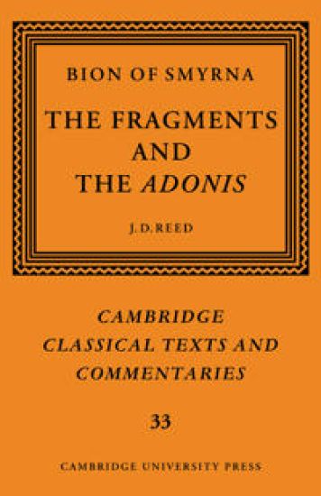 Bion of Smyrna: The Fragments and the Adonis