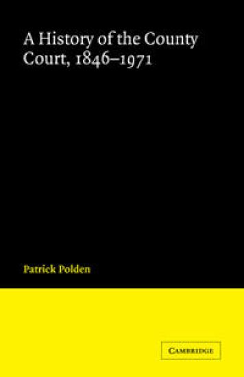 A History of the County Court, 1846–1971