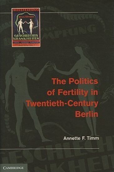 The Politics of Fertility in Twentieth-Century Berlin