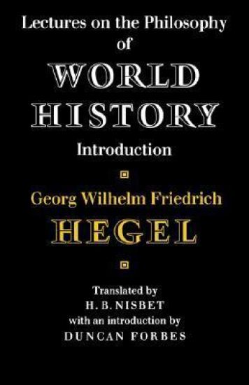 Lectures on the Philosophy of World History