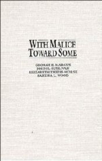 With Malice toward Some