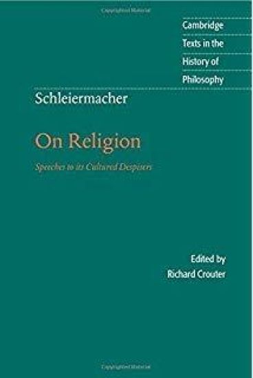 Schleiermacher: On Religion