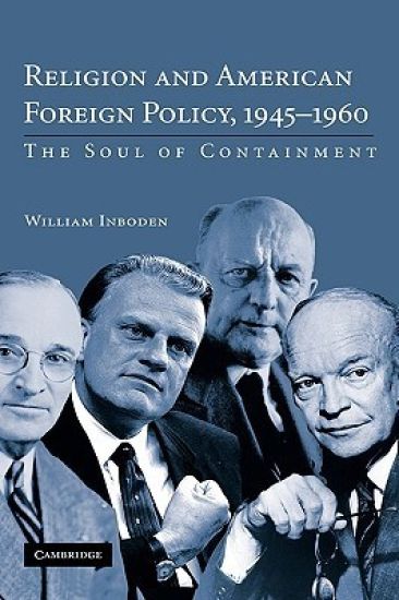 Religion and American Foreign Policy, 1945–1960