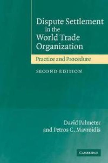 Dispute Settlement in the World Trade Organization