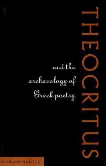 Theocritus and the Archaeology of Greek Poetry
