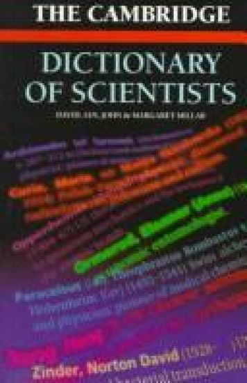 The Cambridge Dictionary of Scientists