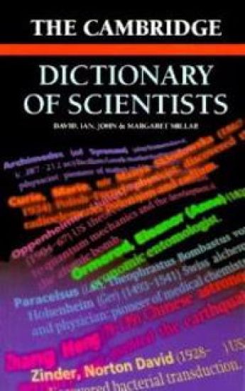 The Cambridge Dictionary of Scientists