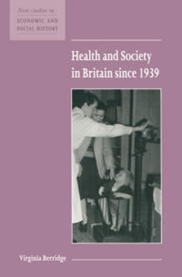 Health and Society in Britain since 1939