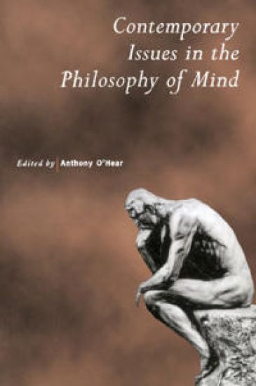 Contemporary Issues in the Philosophy of Mind