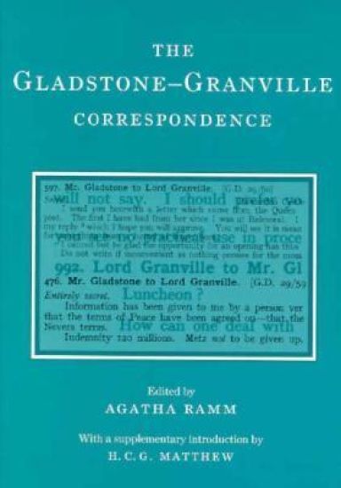 The Gladstone-Granville Correspondence