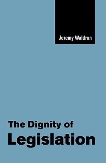 The Dignity of Legislation