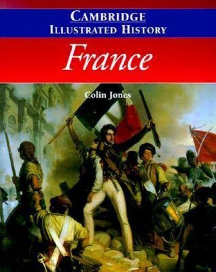 The Cambridge Illustrated History of France