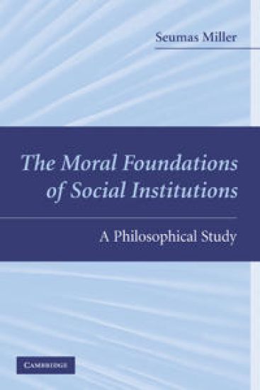 The Moral Foundations of Social Institutions