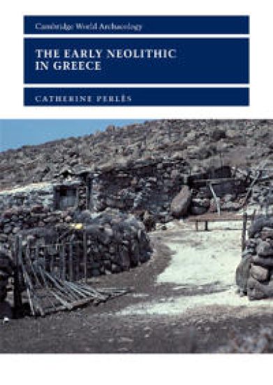The Early Neolithic in Greece – Catherine Perlès, kirjan kansikuva