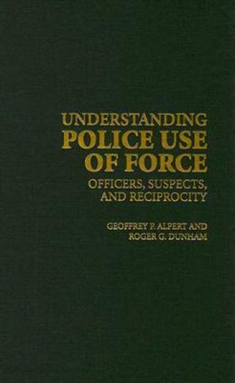Understanding Police Use of Force