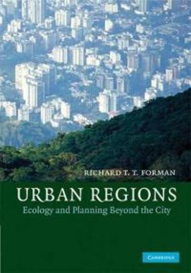 Urban Regions: Ecology and Planning Beyond the City