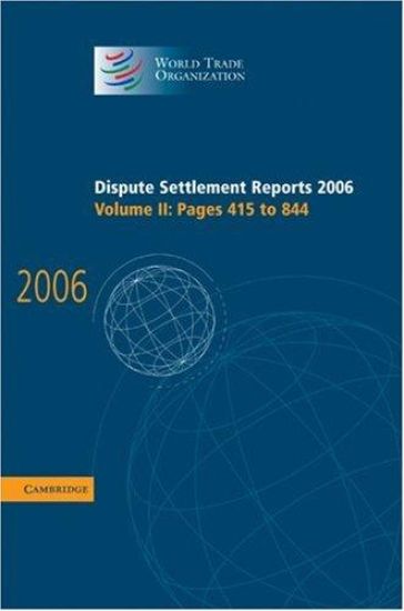 Dispute Settlement Reports 2006: Volume 2, Pages 415–844