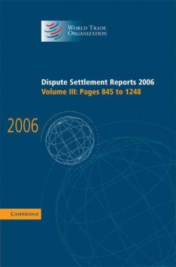 Dispute Settlement Reports 2006: Volume 3, Pages 845–1248