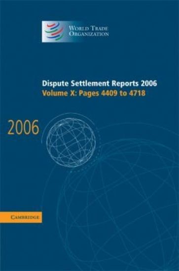 Dispute Settlement Reports 2006: Volume 10, Pages 4409–4718