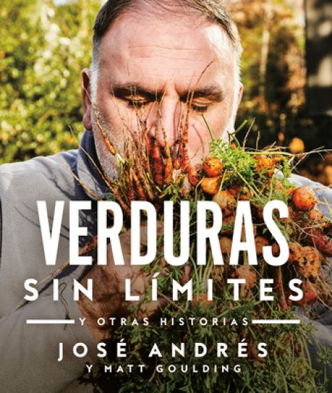 Verduras Sin Límites / Vegetables Unleashed: Y Otras Historias
