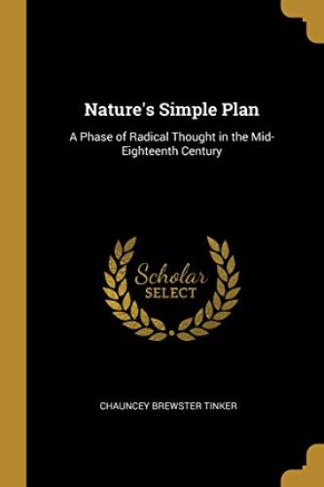 Nature's Simple Plan: A Phase of Radical Thought in the Mid-Eighteenth Century
