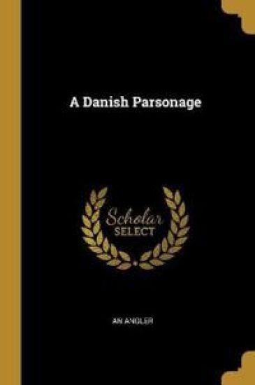 A Danish Parsonage