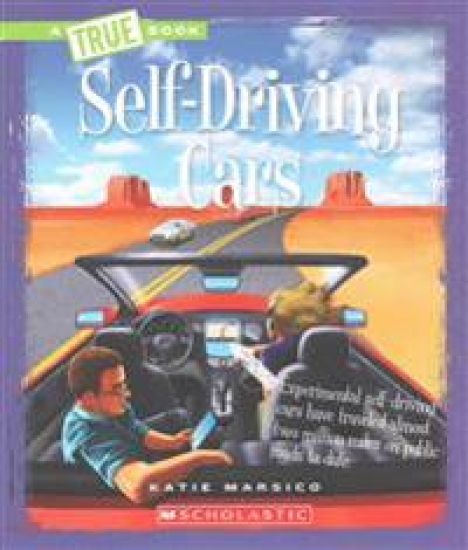 Self-Driving Cars (a True Book: Engineering Wonders)