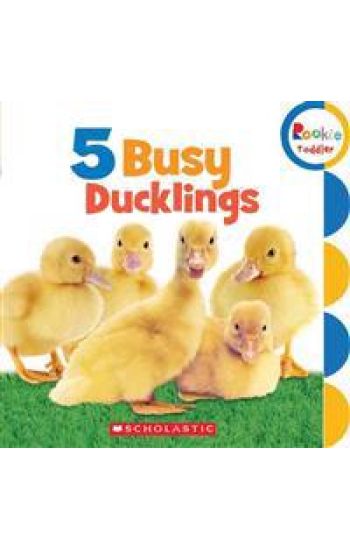 5 Busy Ducklings (Rookie Toddler)