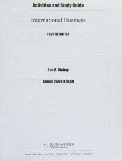 Activities & Study Guide for Dlabay/Scott's International Business, 4th