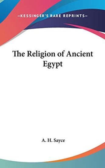 THE RELIGION OF ANCIENT EGYPT