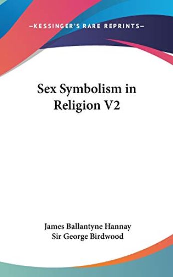 SEX SYMBOLISM IN RELIGION V2