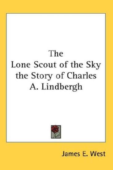 THE LONE SCOUT OF THE SKY THE STORY OF C